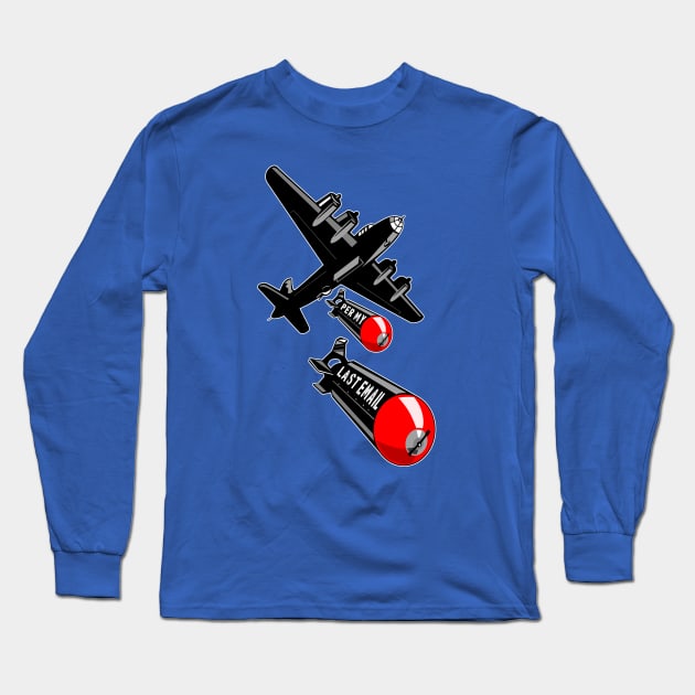 Per My Last Email Long Sleeve T-Shirt by AngryMongoAff